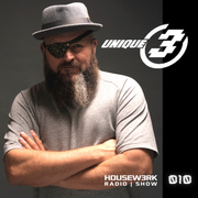 UNIQUE 3's HOUSEW3RK RADIO SHOW - 010