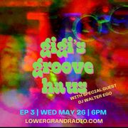 gigi's groovehaus ep. 3