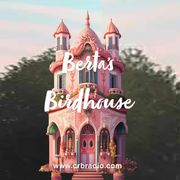 Berta's Birdhouse 7-25-24