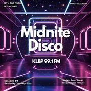 MidNite Disco Episode 50 - 99.1 FM KLBP - 01/31/2026