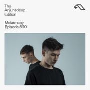 The Anjunadeep Edition 590 with Melarmony
