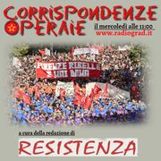 Corrispondenze Operaie: Far valere la forza dei lavoratori!