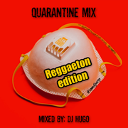DJ Hugo - Quarantine Mix - Reggaeton Edition