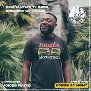Soulful Drum ‘n’ Bass Sessions w/ Tendai - 13/04/26 [Voices Radio]