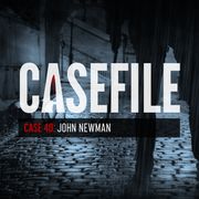 Case 40: John Newman