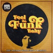 Feel The Funk Baby [Funk & Hip Hop Edits Mix]