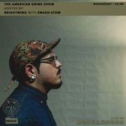 03/07/2024 - American Grime Show with  MC Jumanji & Smash Atom