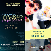 Santo Bass | World Massive with d.painter (10-24-2025)