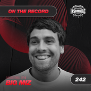 Big Miz - On The Record #242
