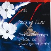 Kiss to Fuse w/ Ninati (02.08.23)