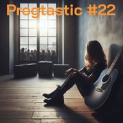 Progtastic #22 (26/06/24)