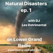 Natural Disasters no.1 w/ DJ Detrimental