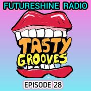 FutureShine Radio Episode 28 Tasty Groove Volume 1