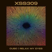 XSS309 | Cubo | Relax My Eyes