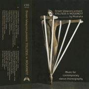 Dream Weapons present: STILLNESS IN MOVEMENT C90 by Moahaha