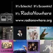 It's Eclectic! It's Eccentric! It's RadioNowhere! 19.May.2025