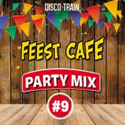 FeestCafé Party Mix #9