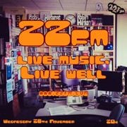 22FM: Live music, Live well