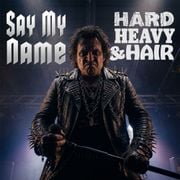 562 - Say My Name (Uncensored) - The Hard, Heavy & Hair Show with Pariah Burke