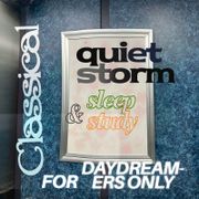 Classical Quiet Storm - Sleep & Study