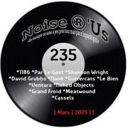 Noise  r'us # 235 (Mars 2025)