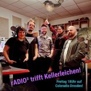rADIO³ trifft Kellerleichen 15.03.2024