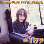 #185 Sounds From The Wilderness 31 August 2025