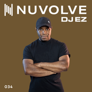 DJ EZ presents NUVOLVE radio 034