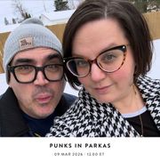 Punks in Parkas — 9 March 2026
