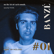 Banzé #1 // Mixed by WAVHS