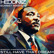Still Have That Dream (Hedoniz Sunset Mashup)