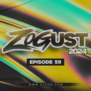 ZOGUST 2024! (Episode 59)