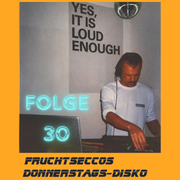 Fruchtseccos Donnerstags-Disco Vol. 30 - Groovy November