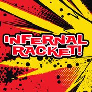 Infernal Racket - 2026.03.09
