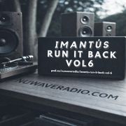 iMantús - Run It Back Vol 6