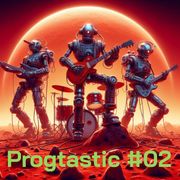 Progtastic #02 (13/12/23)