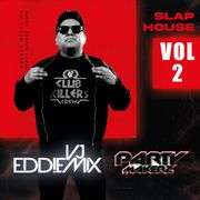 VJ Eddiemix - Slap House V.2 - Party Makerz