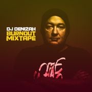 DJ Denizah - Burnout Mixtape