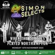 Show #281 - When The Beatles Played Northampton