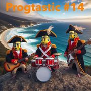Progtastic #14 (13/03/24)