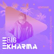 BIG KHARMA QUICK FIX MIX 004 // LEVERAGE
