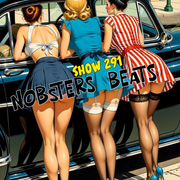 NOBSTERS BEATS SHOW 291