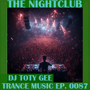 The Nightclub Trance Music Ep. 0087