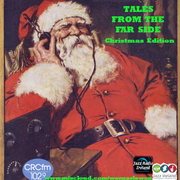 Tales from the far side 23.12.21 Is 'zat you Santa Claus-Christmas Edition