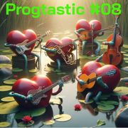 Progtastic #08 (24/01/24)