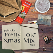 Patrick's "Pretty OK" Xmas Mix 2023