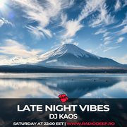 Dj Kaos - Late Night Vibes #216 @ Radio Deep 19.10.2024