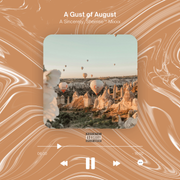A Gust of August