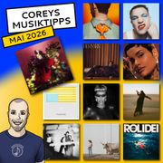 Coreys Musiktipps Mai 2026