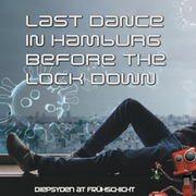 Diepsyden @ Frühschicht -15.03.2020-